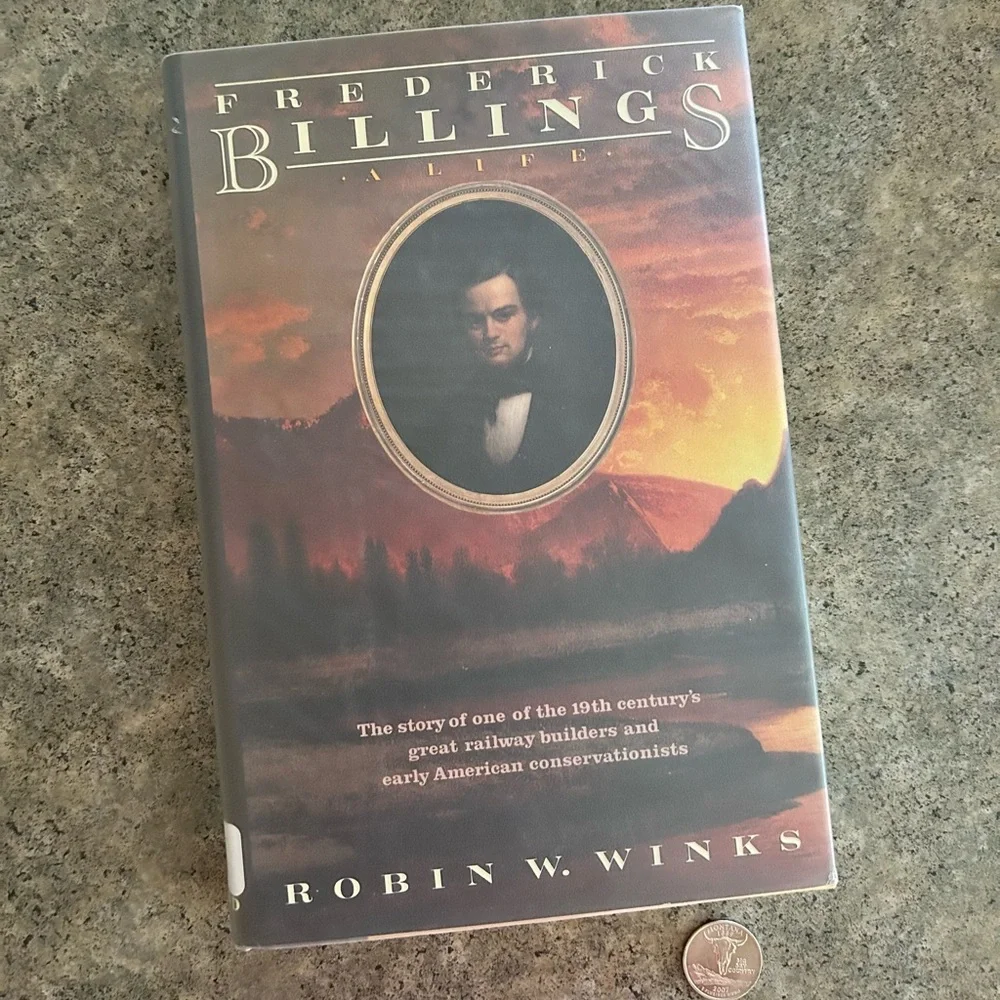 📕 Frederick Billings: A Life, 1st Edition [Robin W. Winks], Western Decor Book